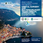 ANATOMICAL DISSECTION COURSE PRE-SIB 2025 ORBITAL SURGERY AND MULTIDISCIPLINARY TRANS-ORBITAL APPROACHES NOVEMBER 18-19 | 2025 COMO, ITALY